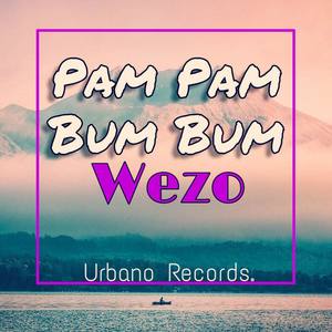 Pam Pam Bum Bum (Explicit)