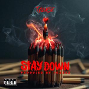 Stay Down (Explicit)