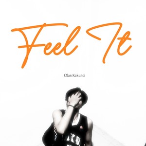 Feel It
