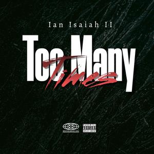 Too Many Times (Explicit)