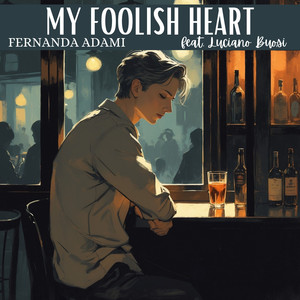 My Foolish Heart (feat. Luciano Buosi)