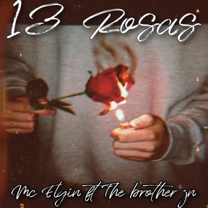 13 Rosas (feat. The Brothers Jn) (Explicit)