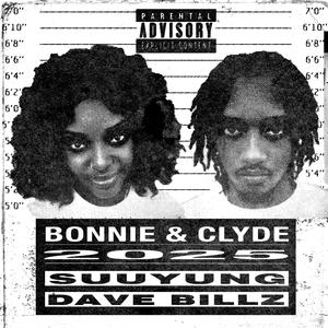 Bonnie & Clyde 2025 (feat. Kid Kreep) (Explicit)