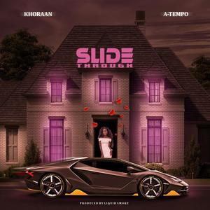 Slide through (feat. A-Tempo) (Explicit)