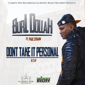 Don't Take It Personal(D.T.I.P)[feat. Paul Straun]