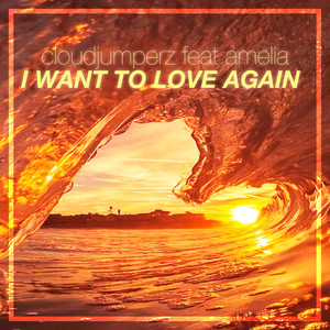 I Want To Love Again