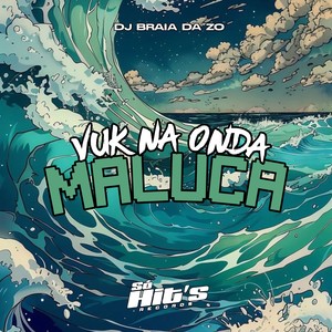 Vuk na Onda Maluca (Explicit)