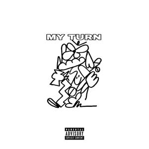 My Turn (feat. Juni6rTown) (Explicit)