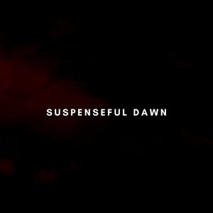 Suspenseful Dawn (Original Mix)