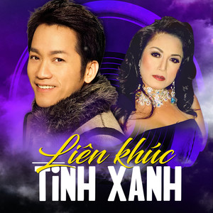 Liên Khúc Tình Xanh