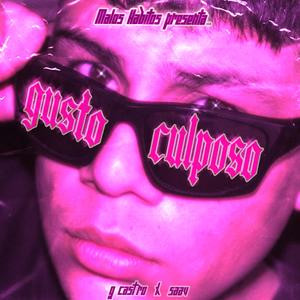 Gusto Culposo (feat. G-CASTRO & SAAV) (Explicit)