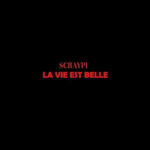 La vie est belle (Explicit)