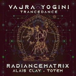 Vajra Yogini Trance Dance