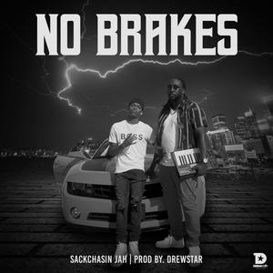 No Brakes (feat. SACKCHASIN JAH)