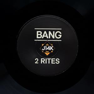 BANG 2 RITES