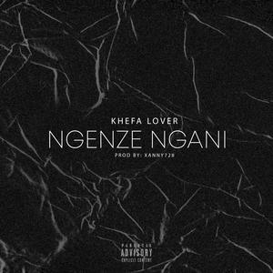 Ngenze ngani (Explicit)