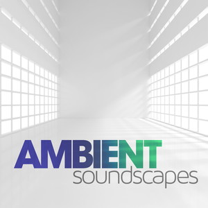 Ambient Soundscapes