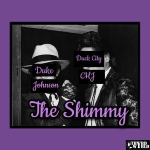 The Shimmy (feat. Duck City CHJ) [Explicit]