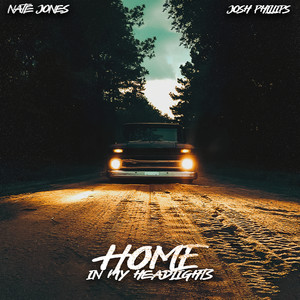 Home in My Headlights (Explicit)