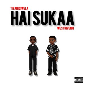 Hai Sukaa (Explicit)