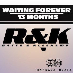 Waiting Forever/13 Months