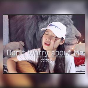 Don't worry about me (feat. Debary)