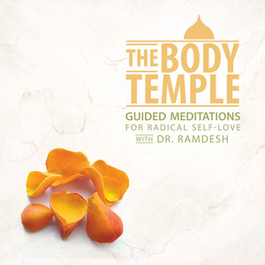 The Body Temple: Guided Meditations for Radical Self-Love