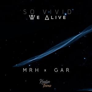 So Vivid We Alive (feat. GAR)