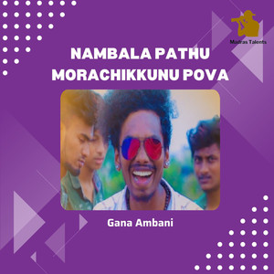 Nambala Pathu Morachikkunu Pova