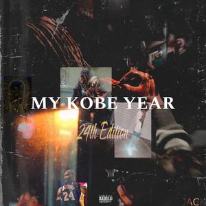 MY KOBE YEAR (Explicit)