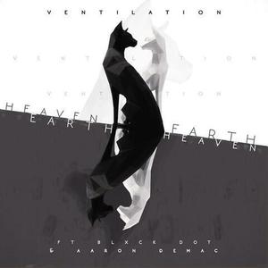 Heaven and Earth (feat. Aaron Demac & Blxck. Dot)