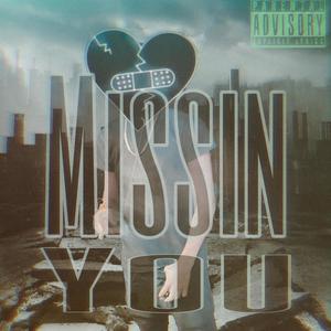 Missin You (Explicit)