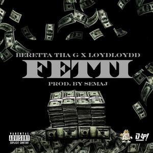 Fetti (feat. LoydLoyd) [Explicit]