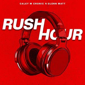 Rush hour (feat. Caley M Cronic SA)