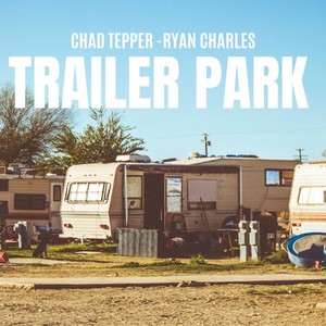 Trailer Park (Explicit)