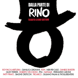 Dalla Parte Di Rino - Tributo A Rino Gaetano