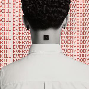 K!LL EVERYBODY (Explicit)