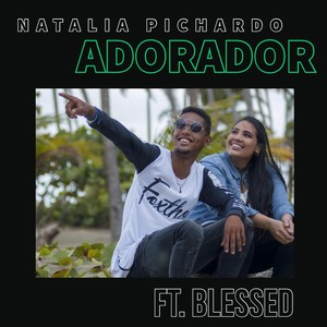 Adorador (feat. Blessed)