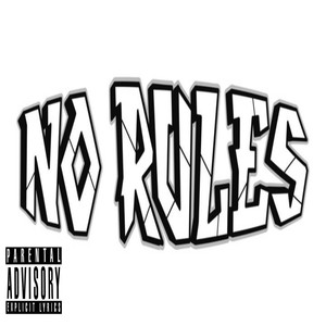 No Rules (Explicit)