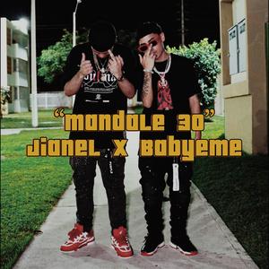 Jianel - Mandale 30 (feat. Babyeme) (Explicit)