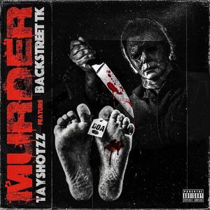 Murder (feat. Backstreet Tk) (Explicit)