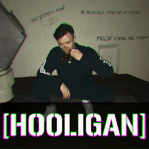 Hooligan (Explicit)