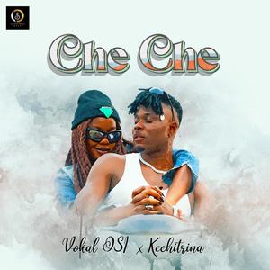 Che Che (feat. Kechitrina)