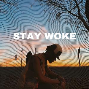 Stay Woke