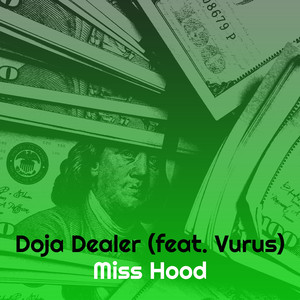 Doja Dealer (Explicit)