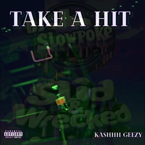 TAKE A HIT (SLID & WRECKED|Explicit)