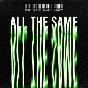 All The Same (feat. 6vent) [Slow & Reverb] [Explicit]