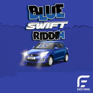 Blue Swift Riddim