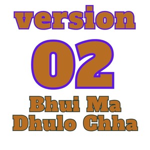 Prakash Parajuli - Bhui Ma Dhulo Chha (Version 02) (Remix)