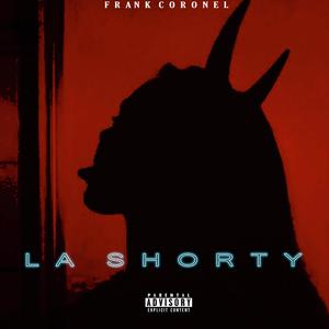 La Shorty (Explicit)